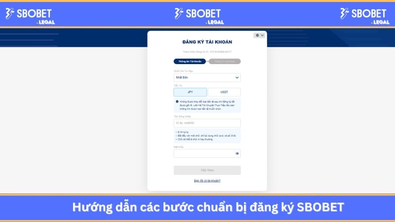 Hướng dẫn các bước chuẩn bị đăng ký SBOBET