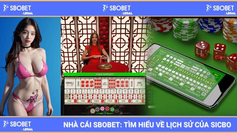 Nhà cái SBOBET: Tìm hiểu về lịch sử của Sicbo 1 Nhà cái SBOBET: Tìm hiểu về lịch sử của Sicbo