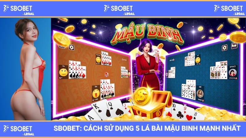 Nhà cái SBOBET Cách sử dụng 5 lá bài mậu binh mạnh nhất 1 Nhà cái SBOBET Cách sử dụng 5 lá bài mậu binh mạnh nhất