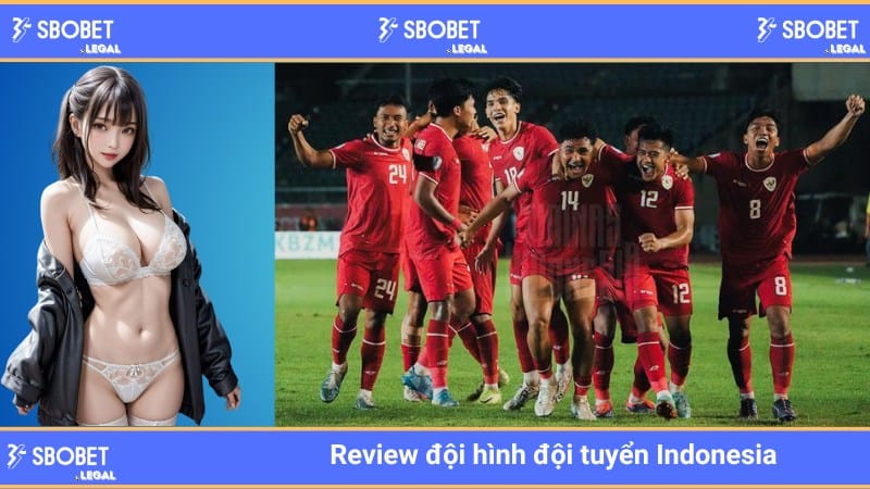 Review đội hình đội tuyển Indonesia