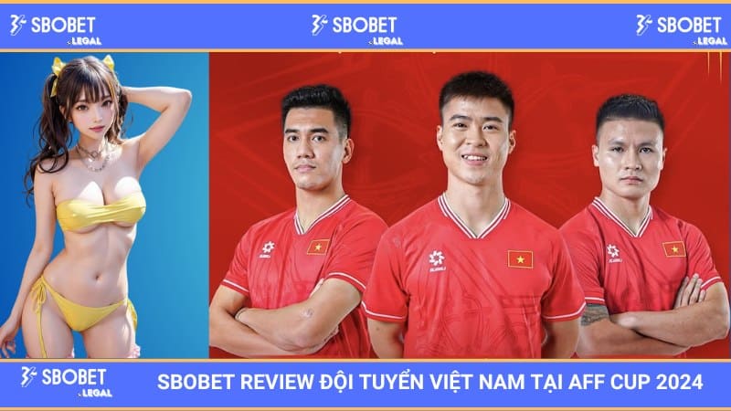 SBOBET Review đội tuyển Việt Nam tại AFF Cup 2024 1 SBOBET Review đội tuyển Việt Nam tại AFF Cup 2024