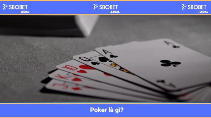 Poker là gì? 